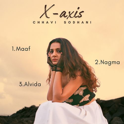 X-Axis Chhavi Sodhani MP3 Download