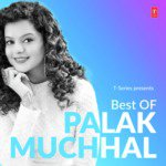 Best Of Palak Muchhal - Chhavi Sodhani Song Download